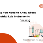 Everything You Need to Know About Industrial Lab Instruments